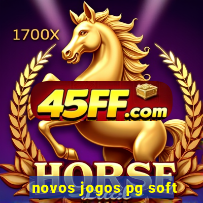 novos jogos pg soft